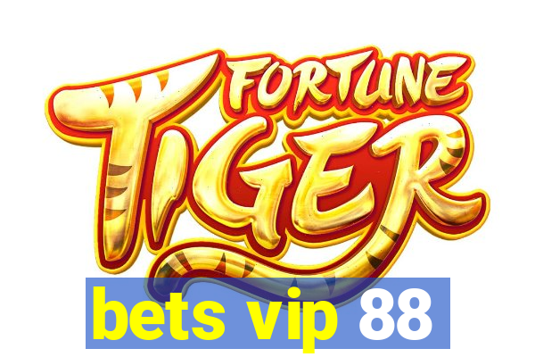 bets vip 88